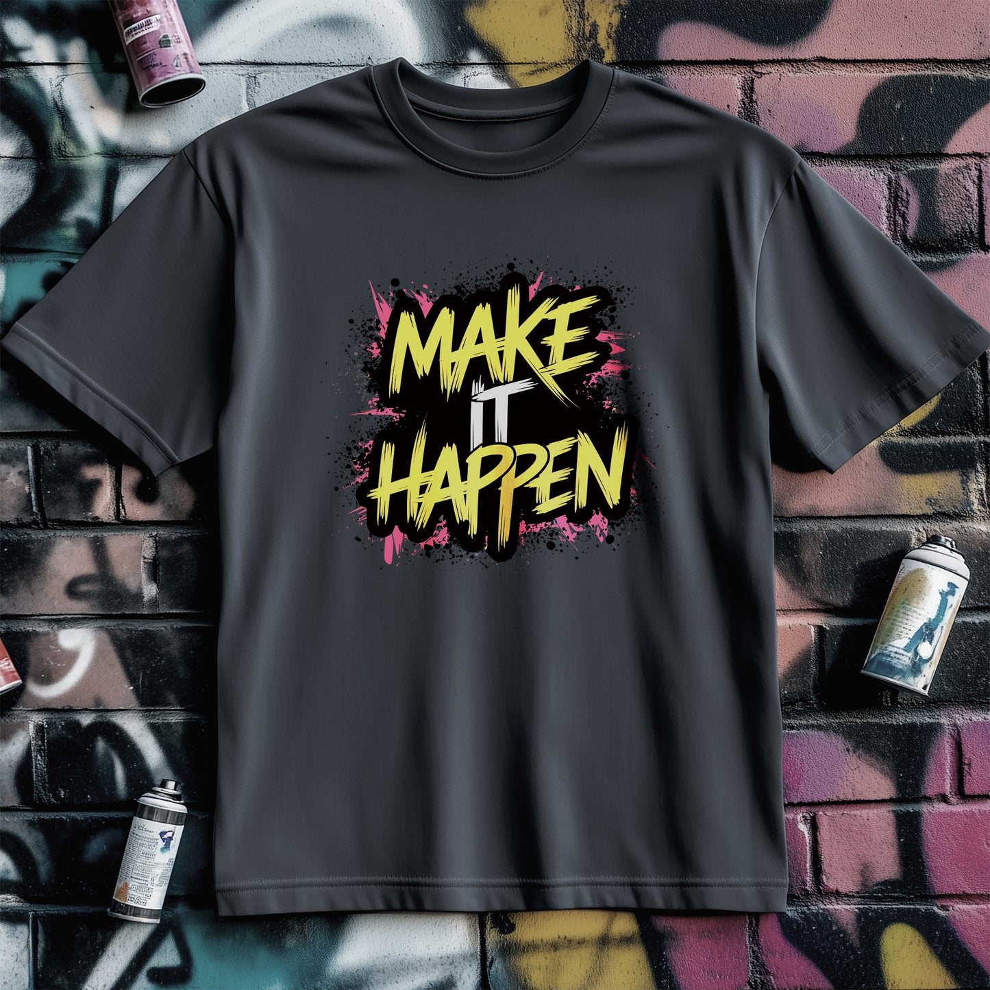 Motivation 64 Funny T-shirt Make it happen