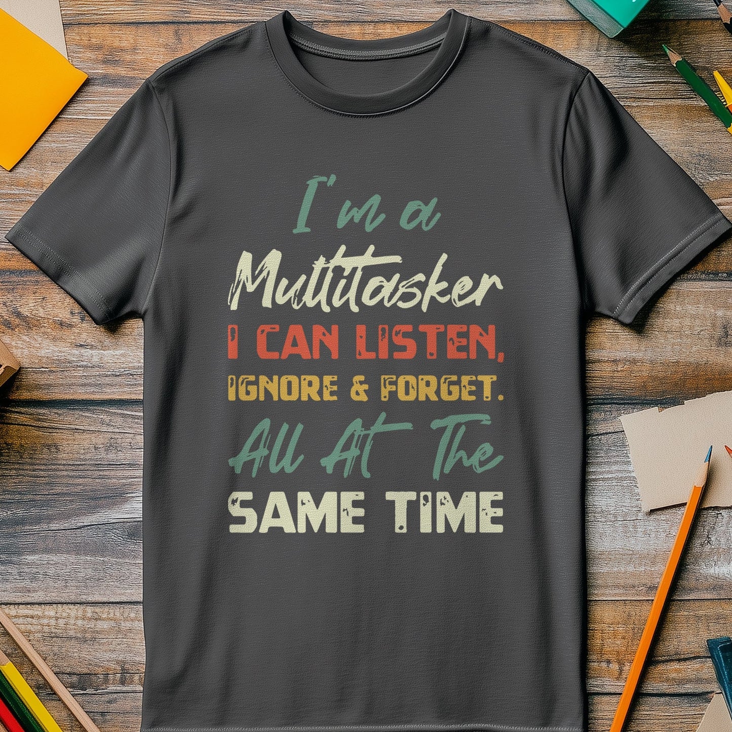 Multitasker 5 T-Shirt