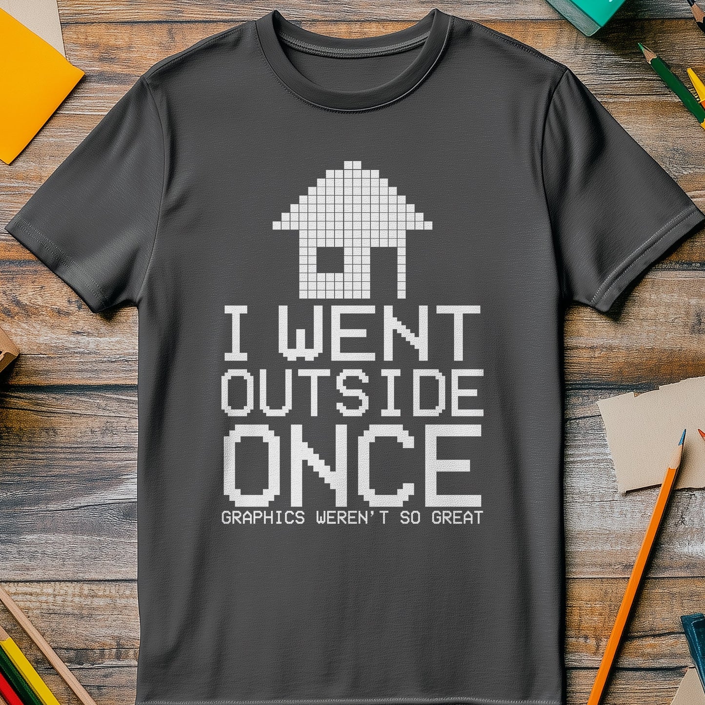 Went Outside Once T-Shirt - Funny