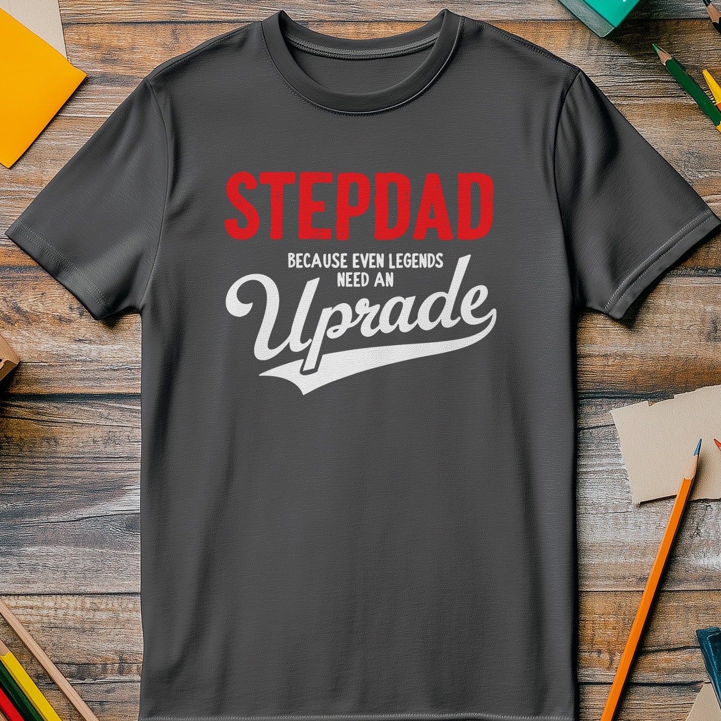 Stepdad Upgrade T T-Shirt