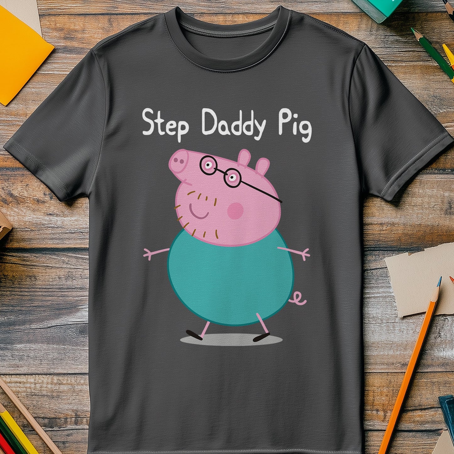 Step Daddy Pig T T-Shirt