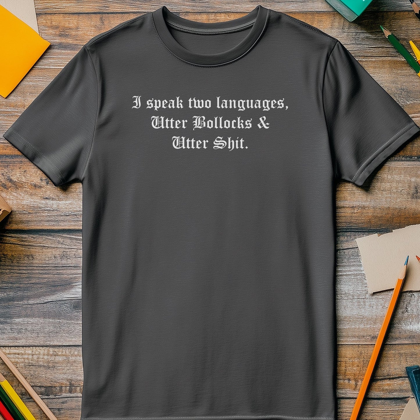 I Speak Two Languages T-Shirt - Fluent