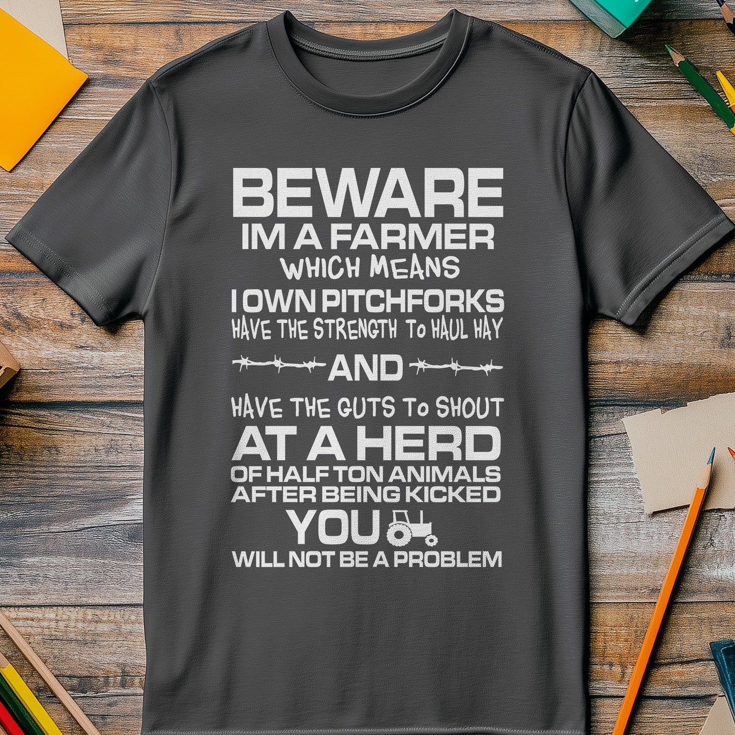 Beware Farmer T-shirt