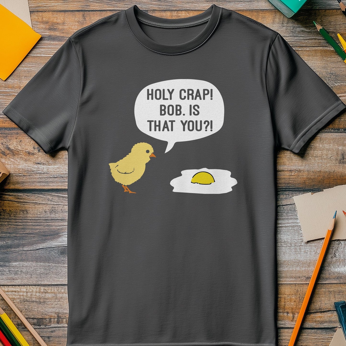 Holy Crap Chick Egg T-Shirt -