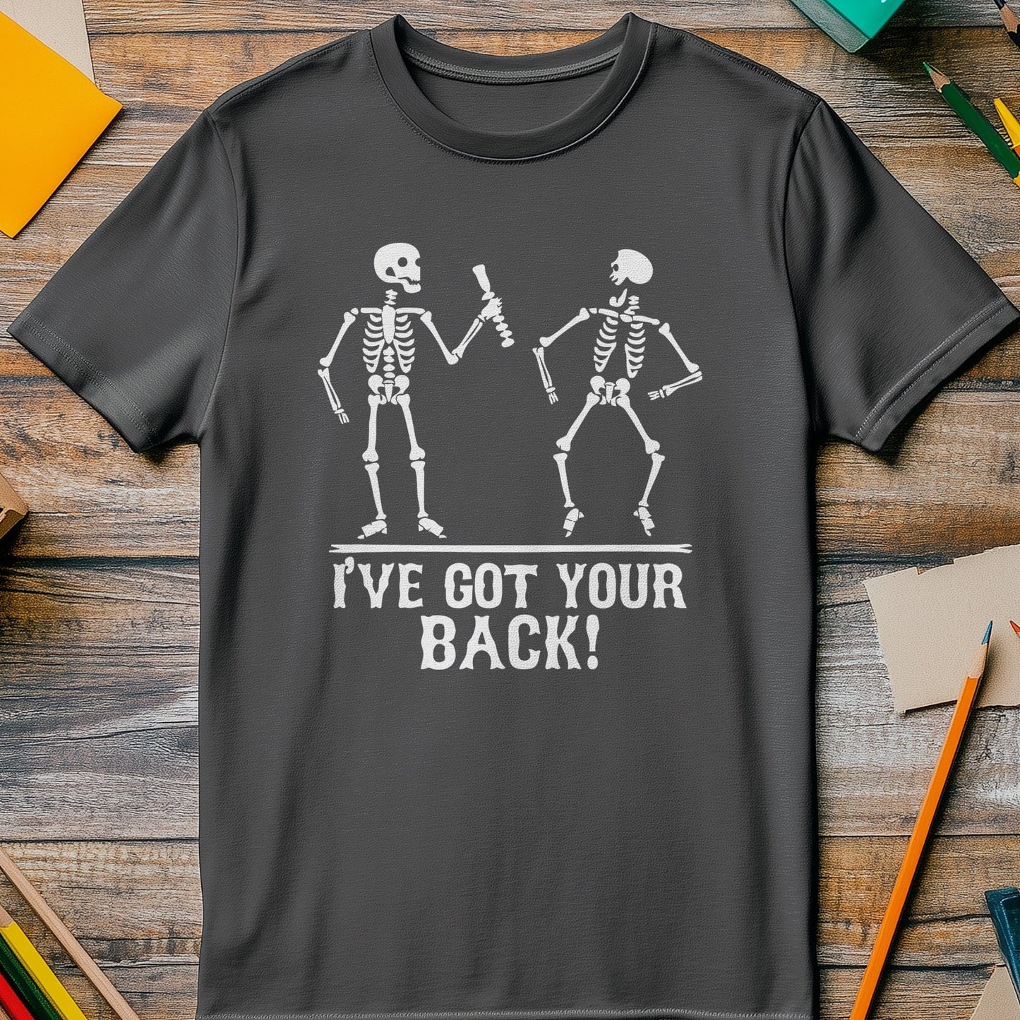 Got Your Back 4 T-Shirt - Hilariously