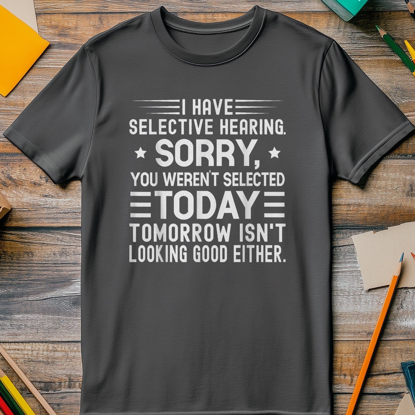 Selective Hearing T-Shirt