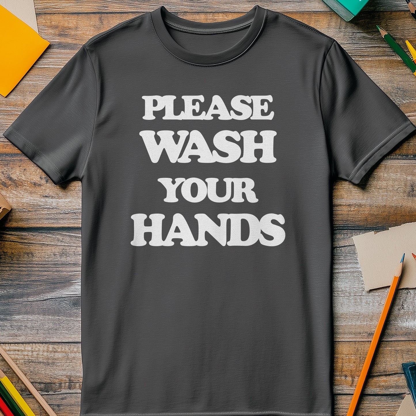 Please Wash Hands T-Shirt