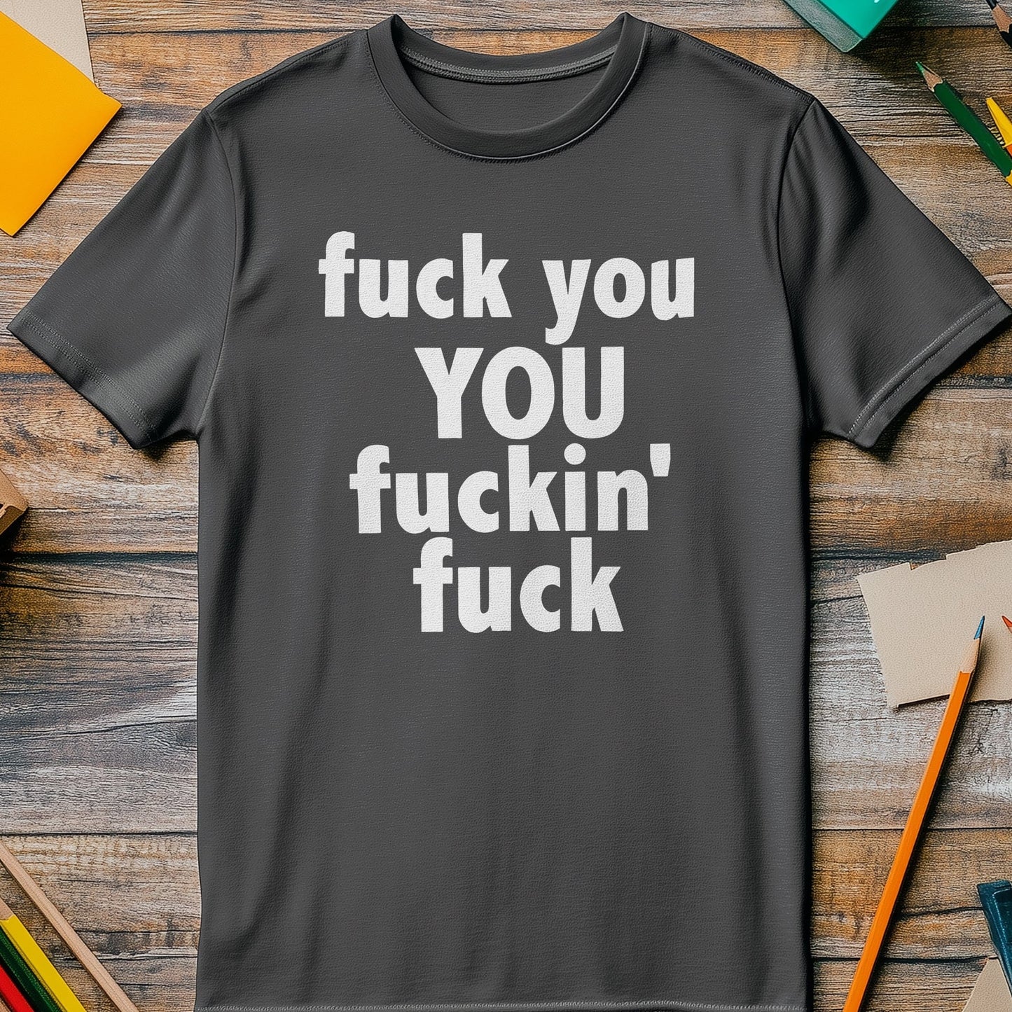 F**K YOU H24 T-Shirt Unfiltered