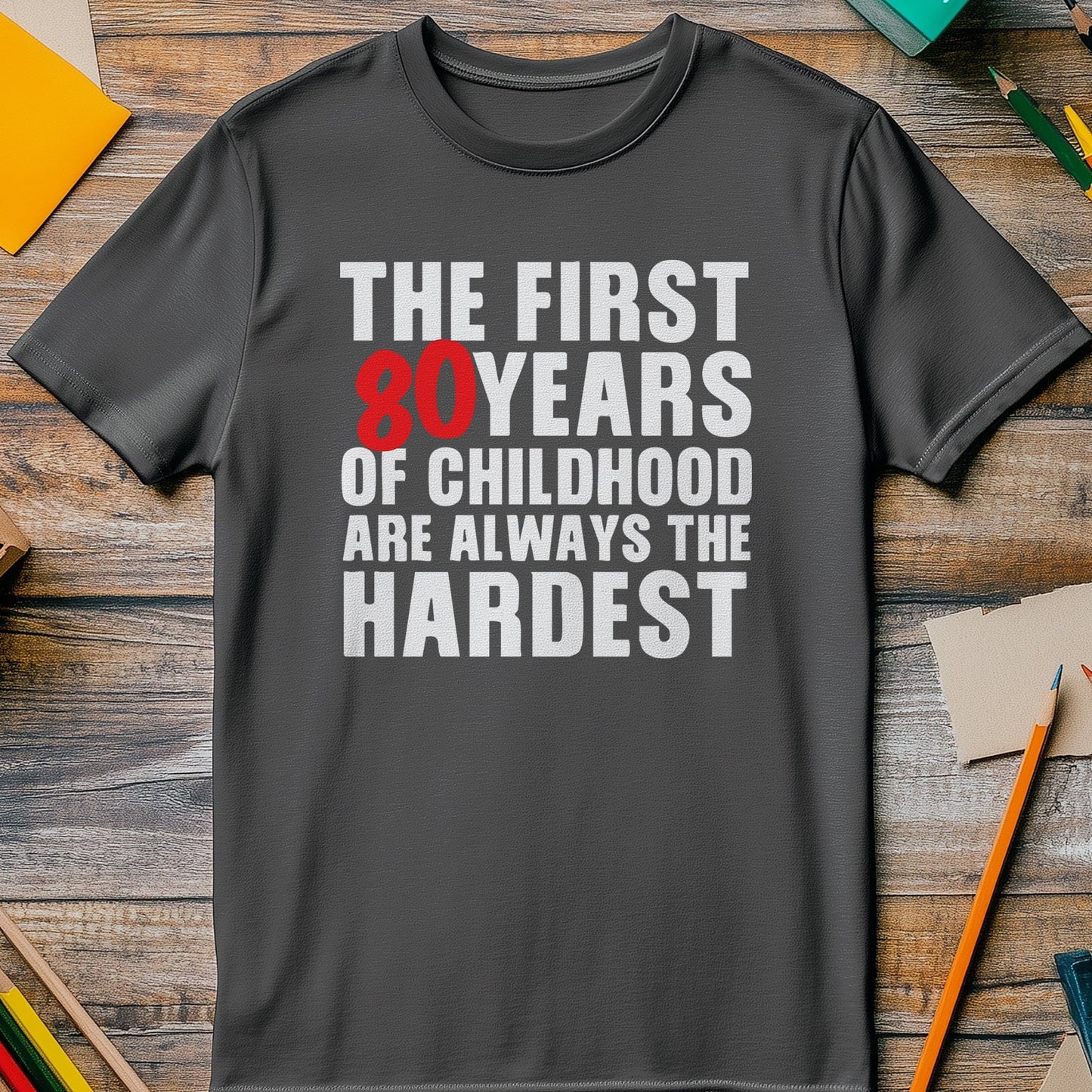 The First 80 Years t-shirt