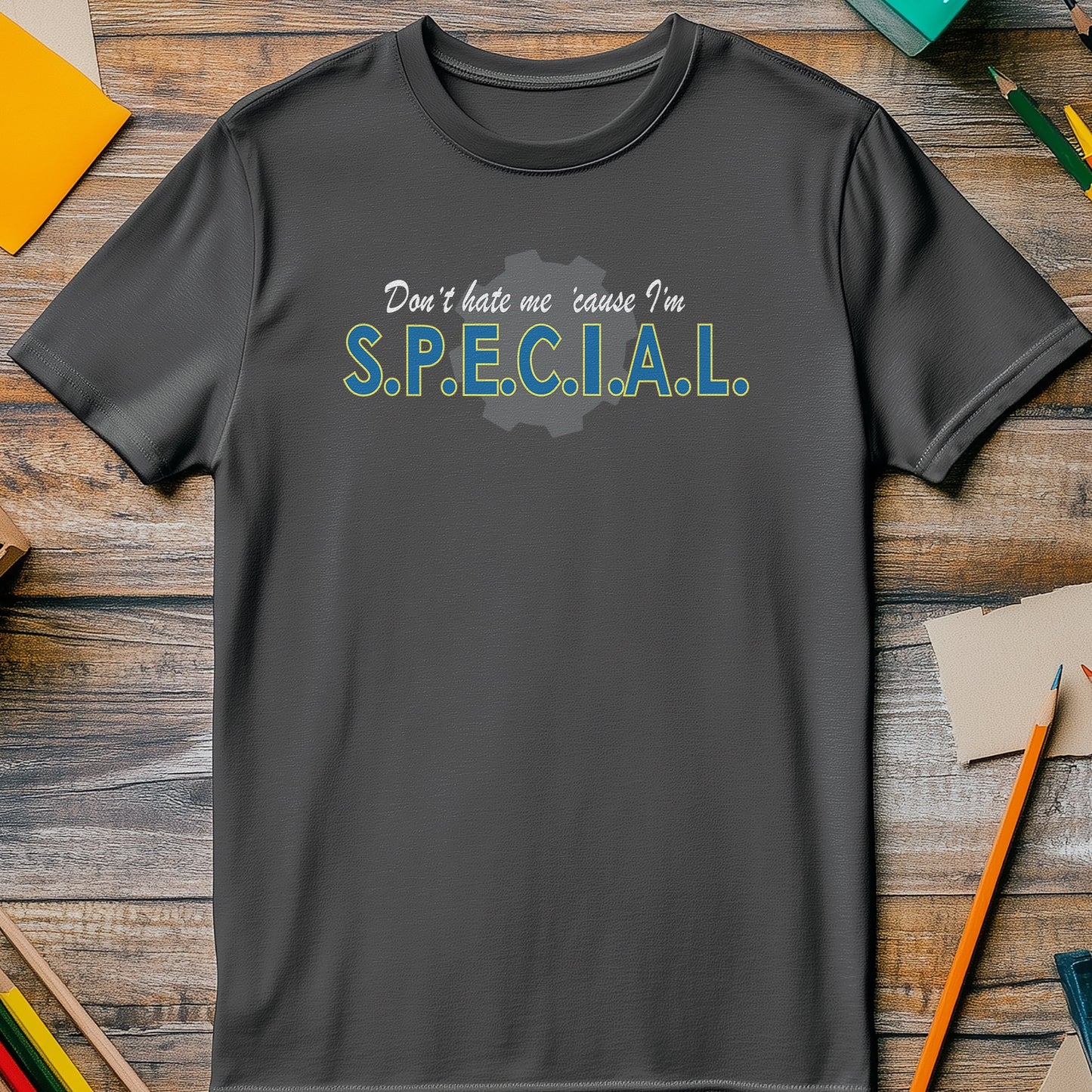 S.P.E.C.I.A.L T-Shirt - Not Your
