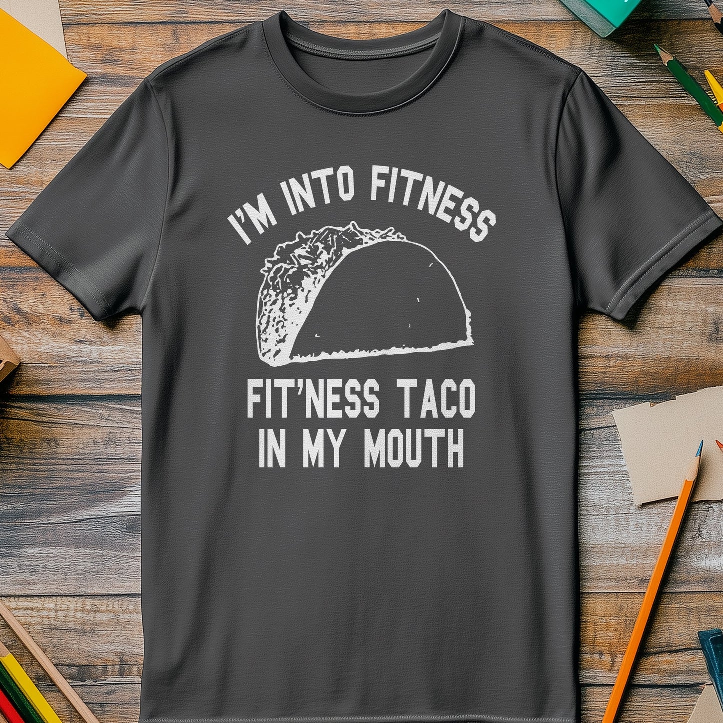 Taco Fitness T-Shirt - Get Fit While