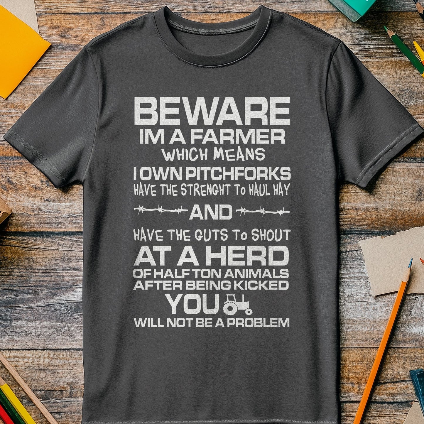 Beware! I‚Äôm a Farmer T-Shirt -