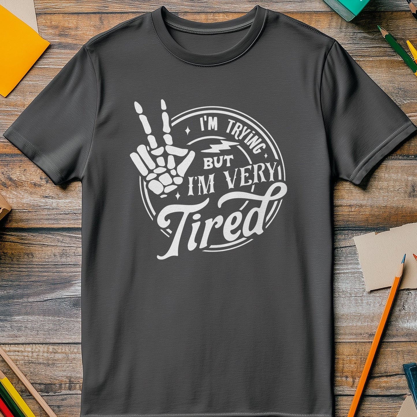 I'm Trying Hand-WHAT? T-shirt