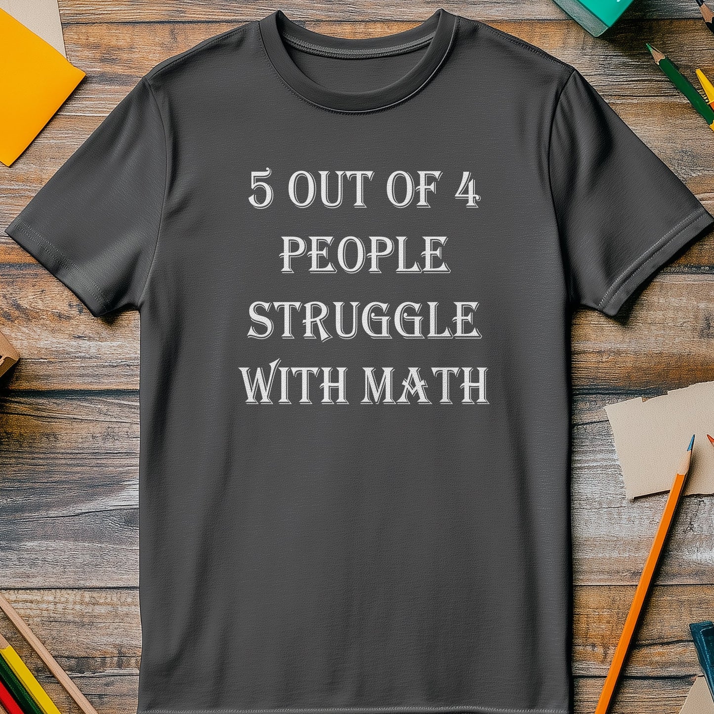 Struggle with Math T-Shirt