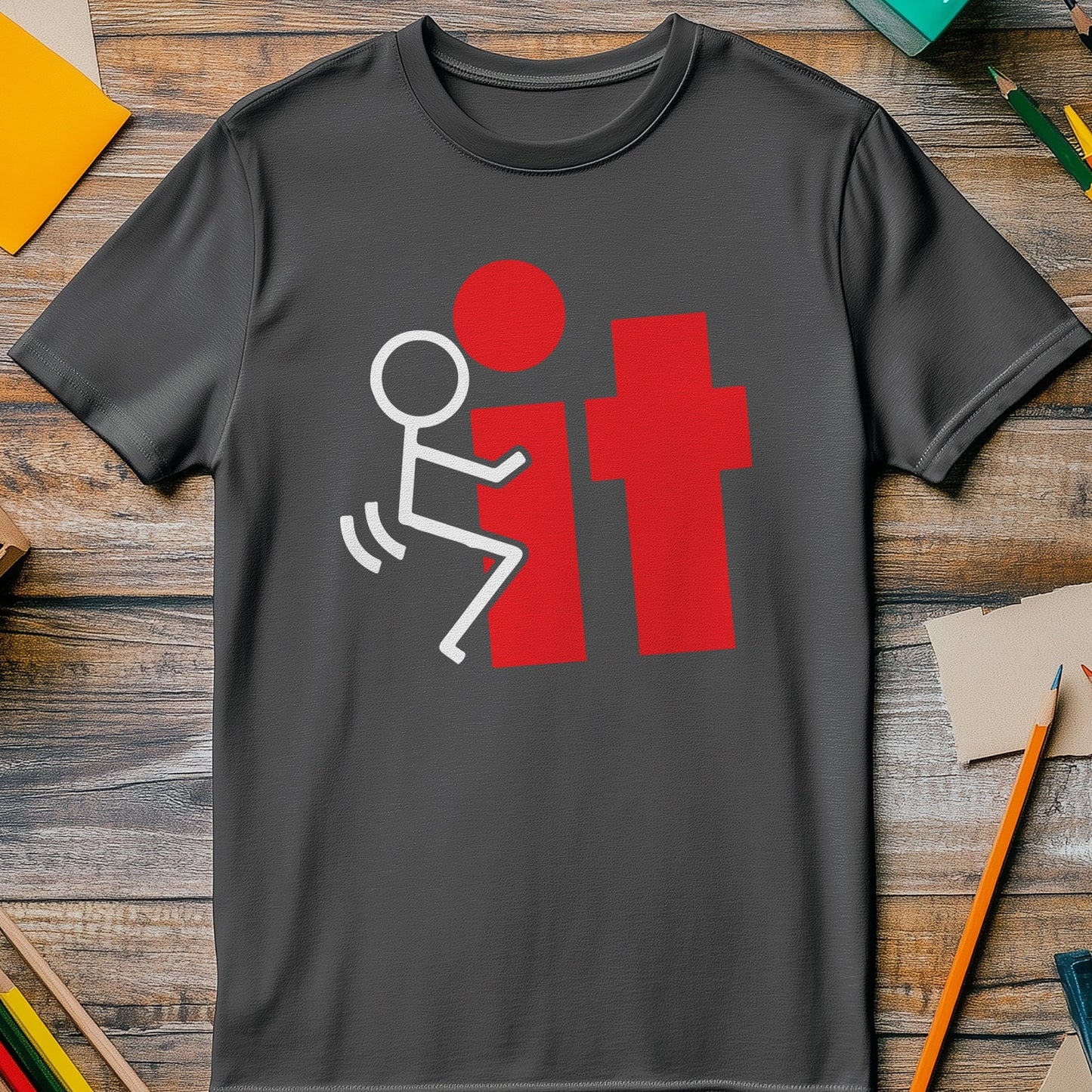 Fuck It 2 T-Shirt
