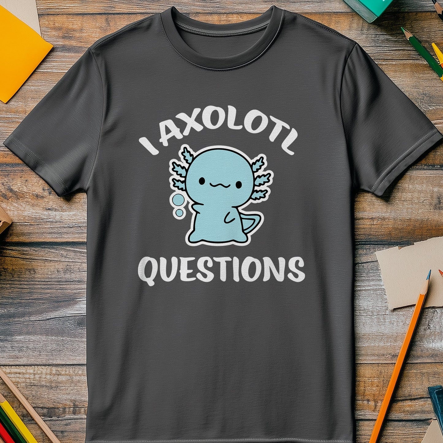 Axolotl Questions 1 T-Shirt Dive