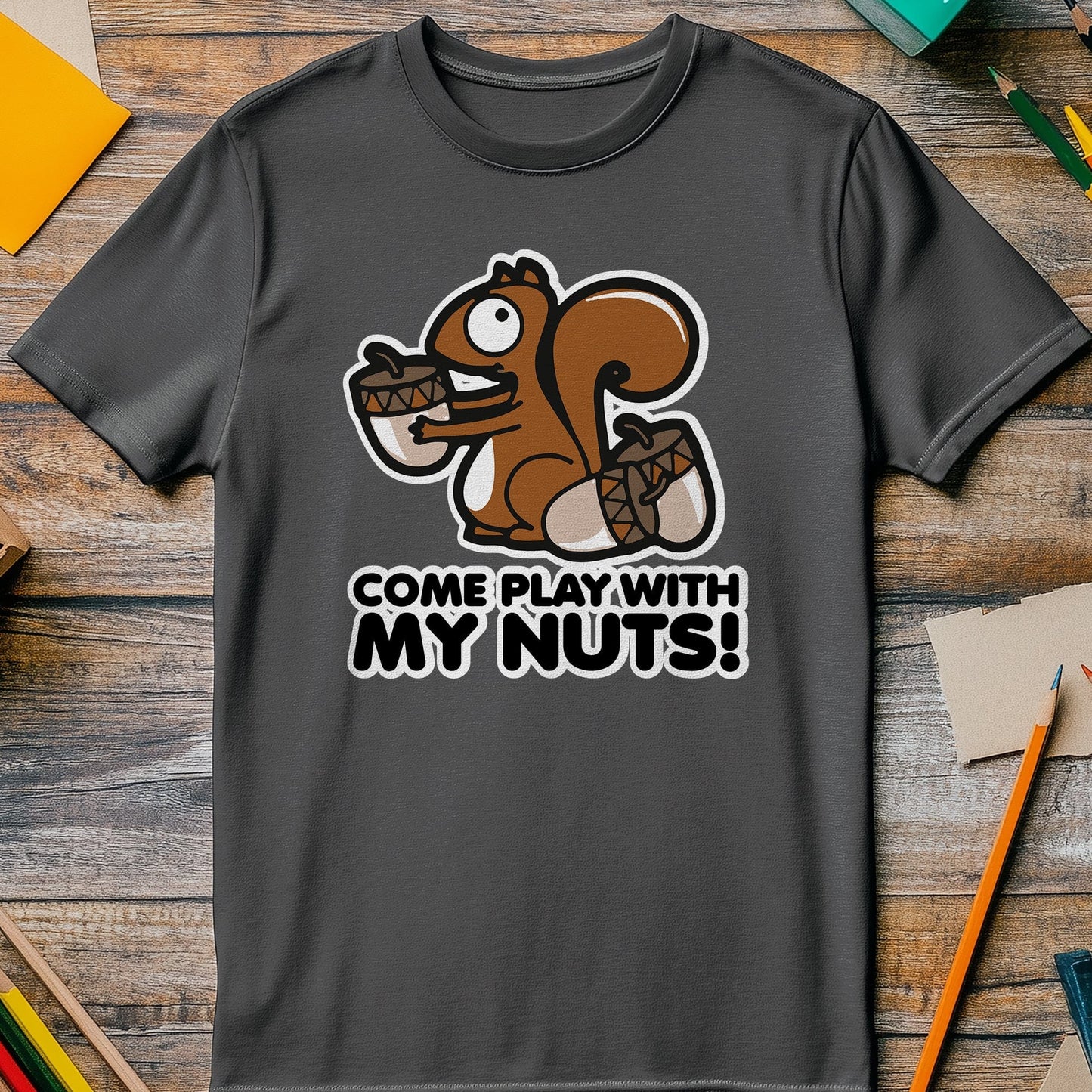 Come Play Nuts t-shirt - Hilariously