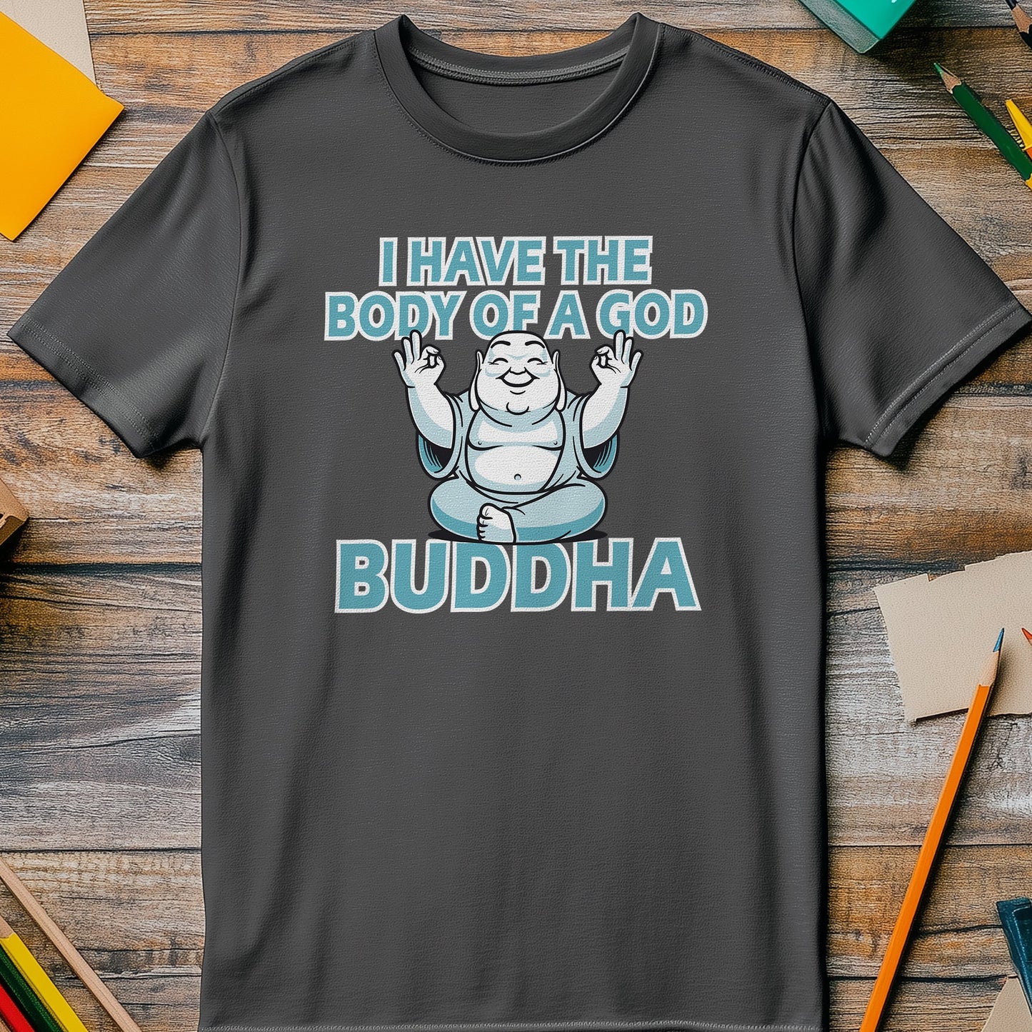 New Body of a God Buddha T-Shirt -