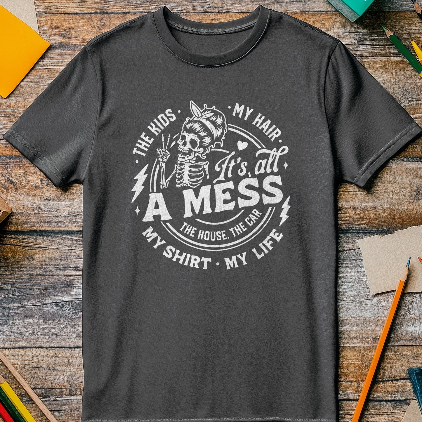 It's All a Mess Skull T-Shirt