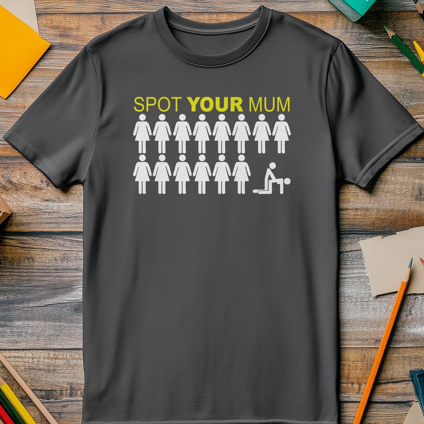 Spot Your Mum T-Shirt - Hilarious