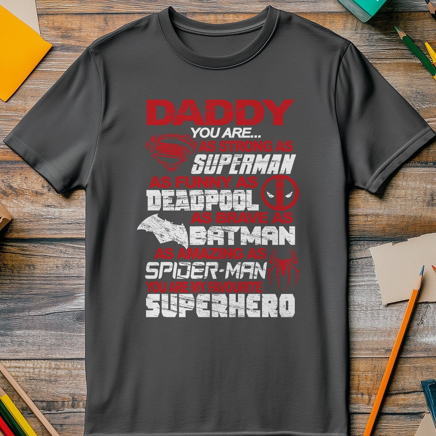 Daddy My Super Hero t-shirt