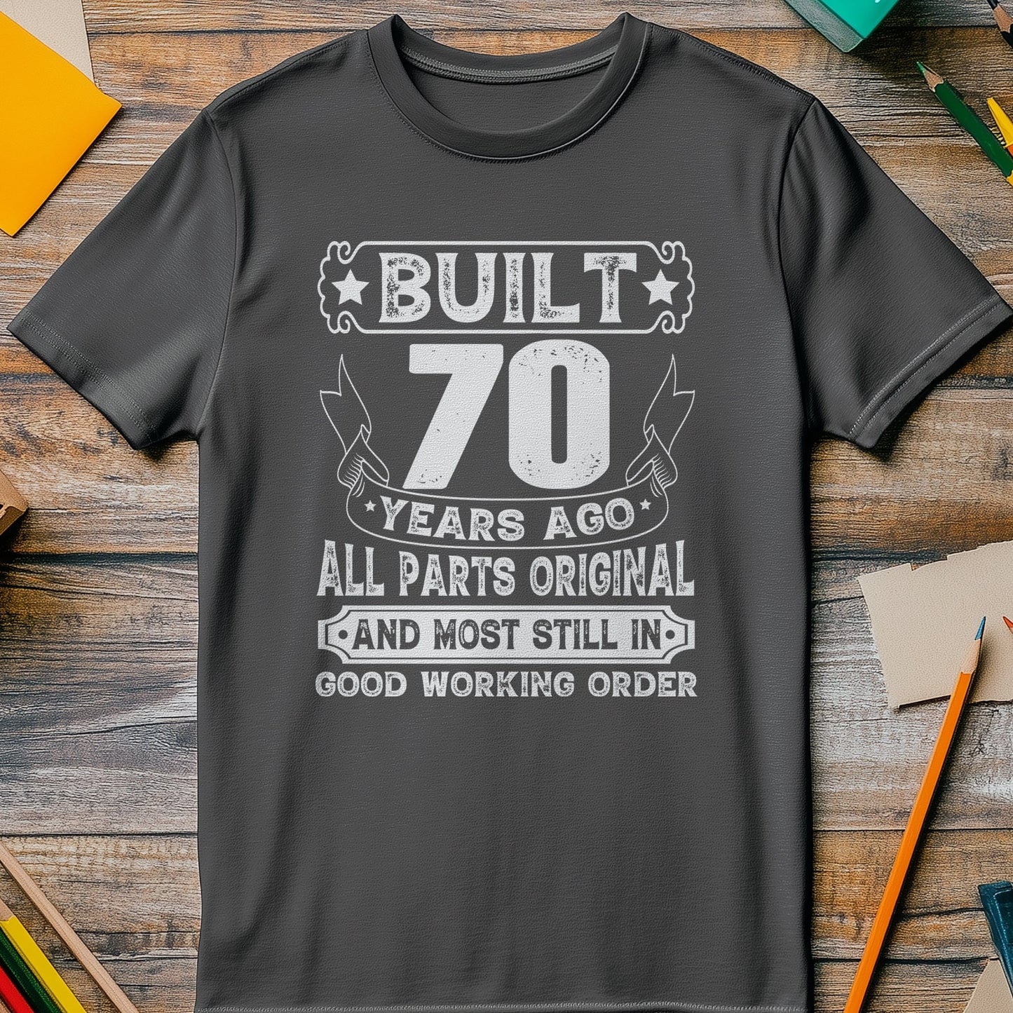 Built 70 Years Ago T-Shirt