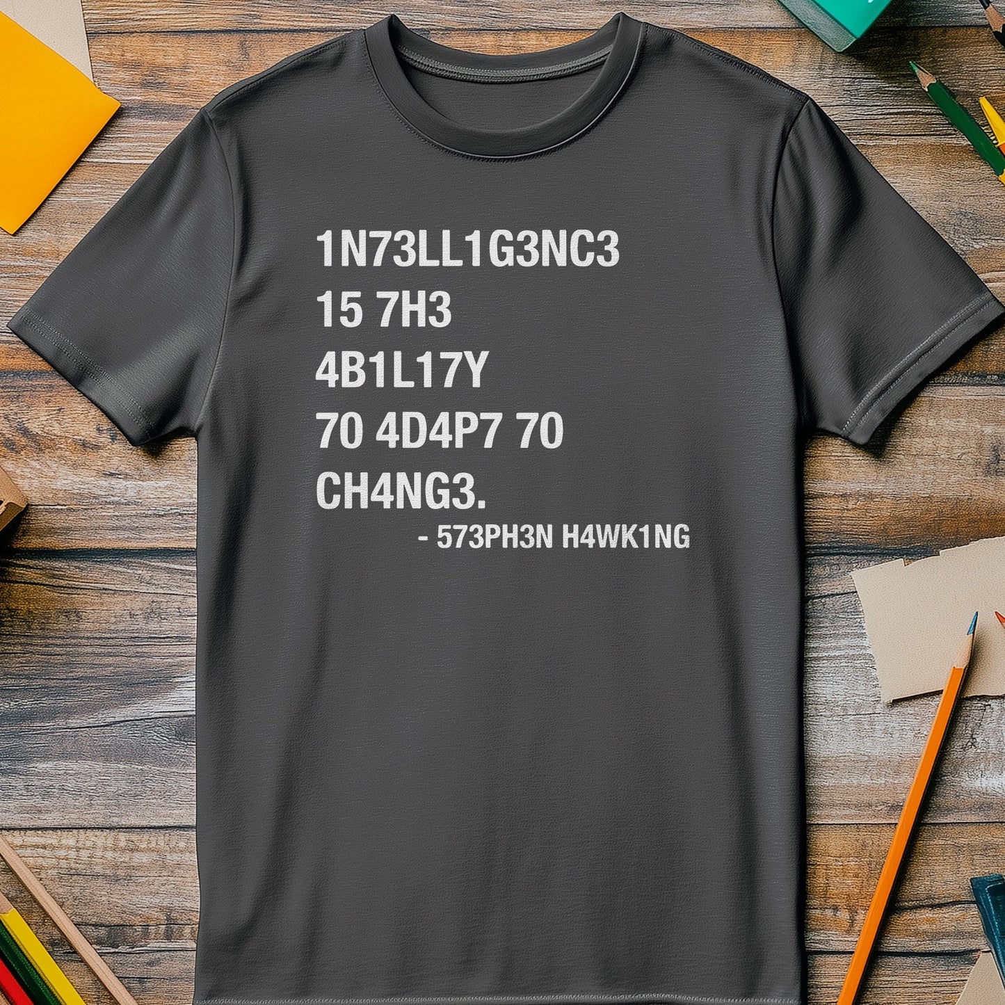 Steven Hawking Change Quote T-shirt -