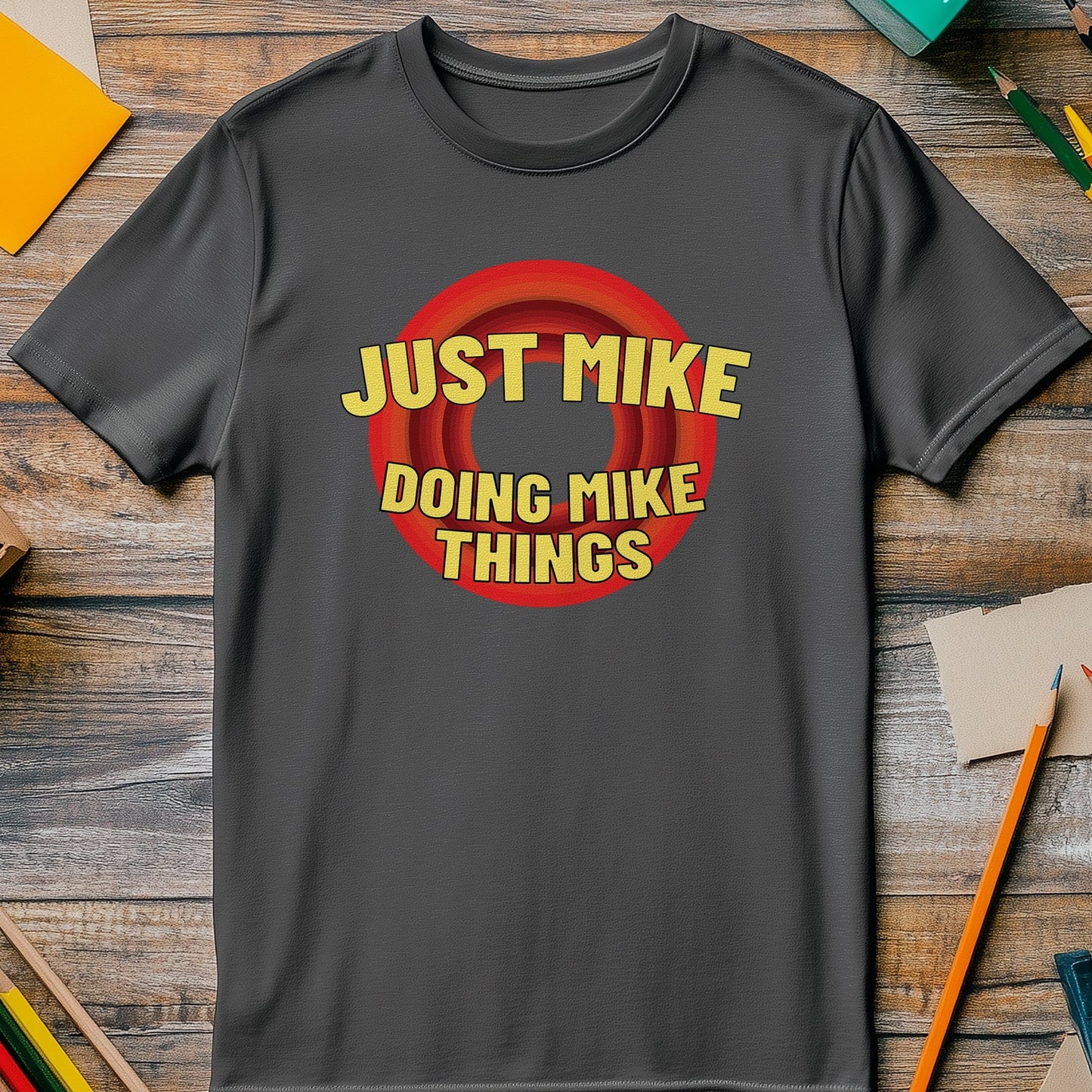 Just Doing Mike t-shirt