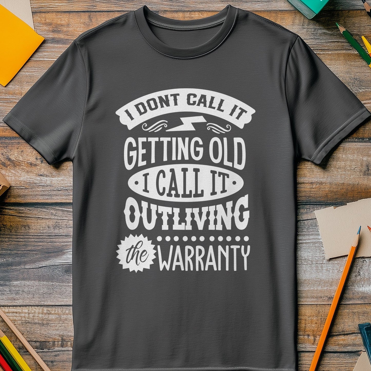 I Dont Call It Getting Old T-Shirt