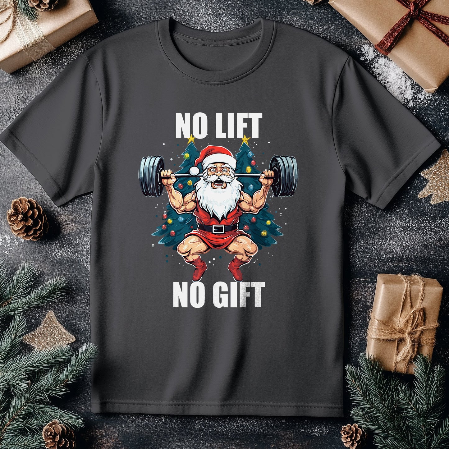 No Lift No Gift Santa Claus T-shirt