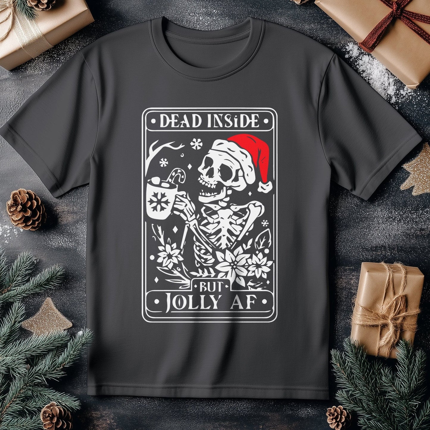 Dead Inside Jolly AF T-Shirt -