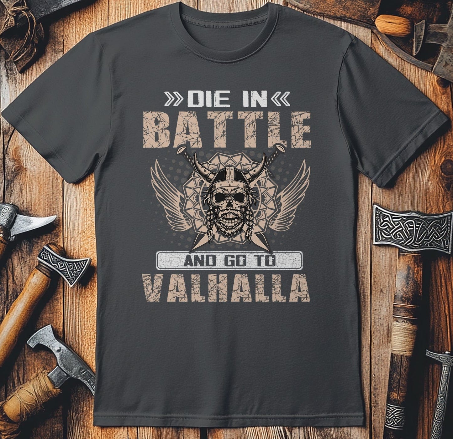 Die in Battle and Go to Valhalla T-Shirt