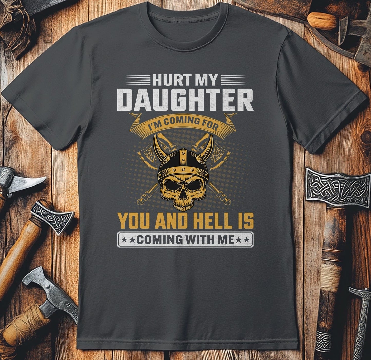 Hurt My Daughter T-shirt