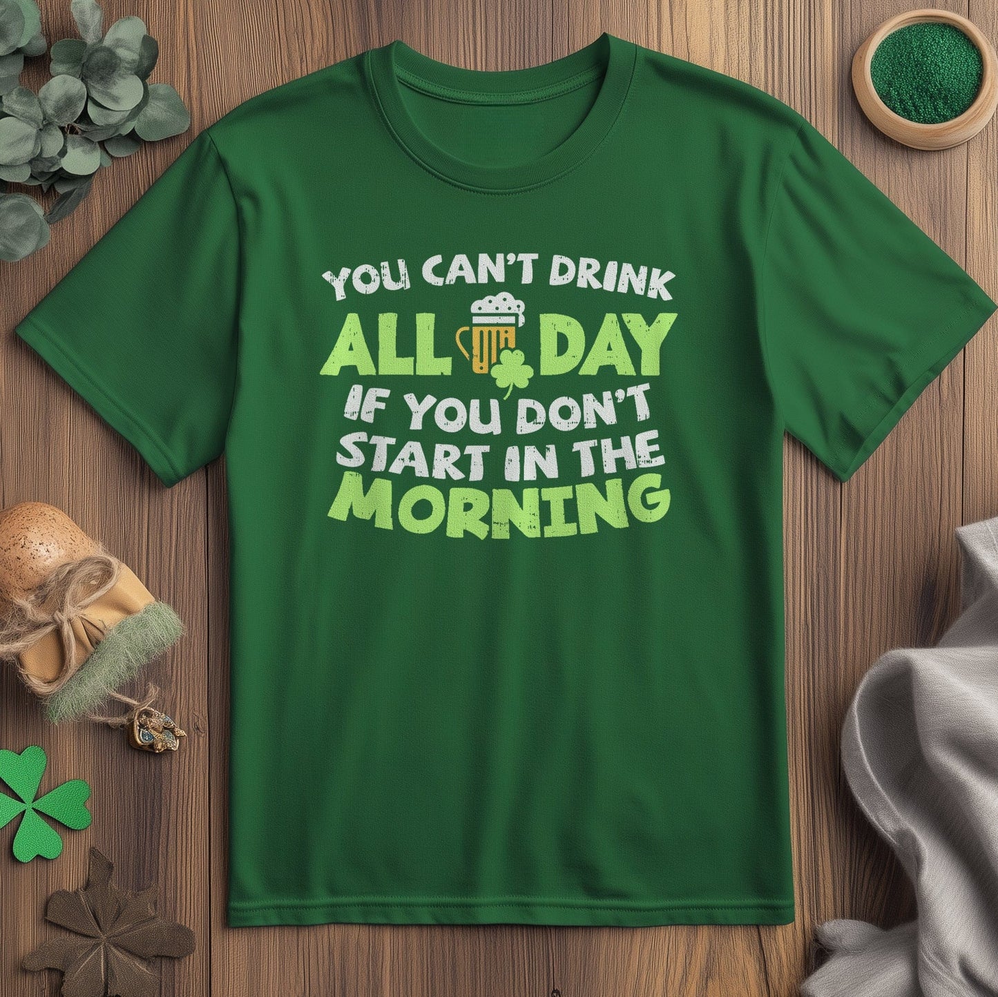 Drink All Day Irish T-Shirt