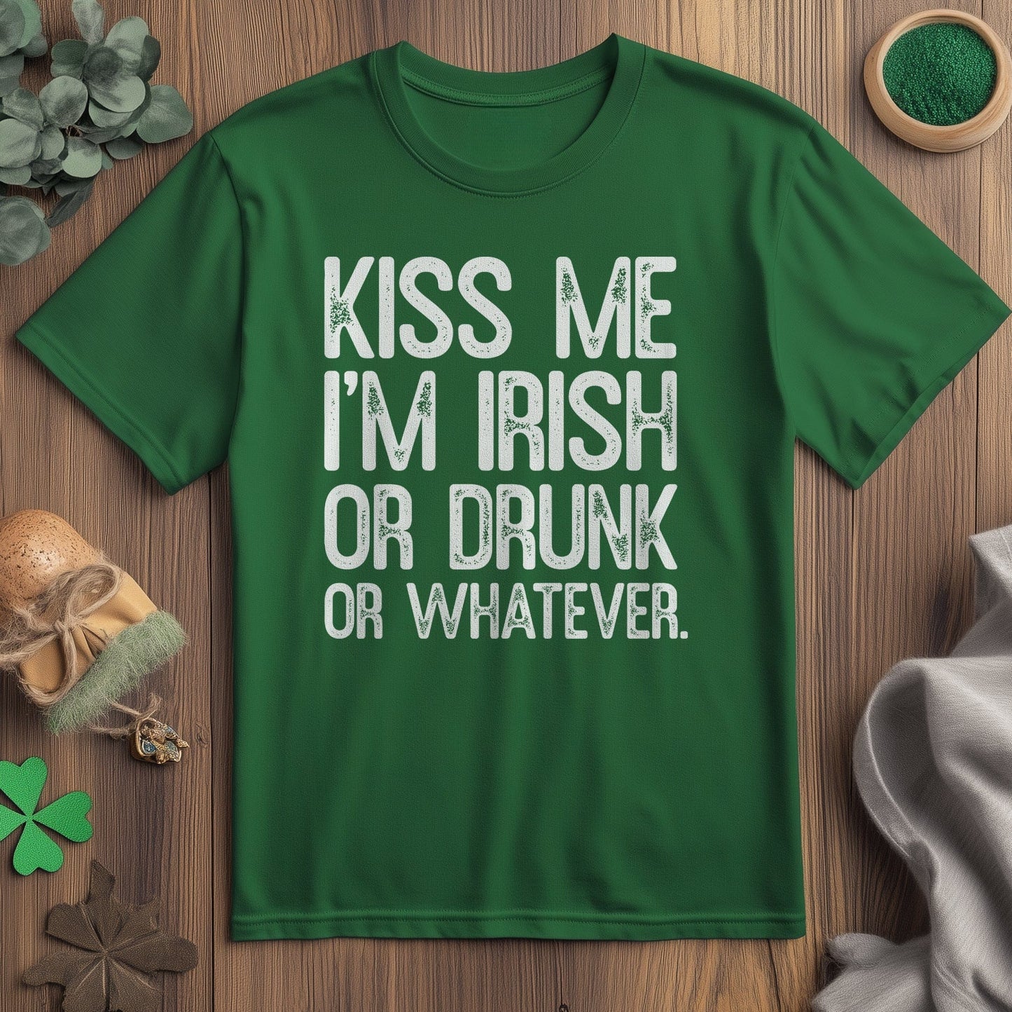 Kiss Me I'm Irish (or Drunk) T-shirt