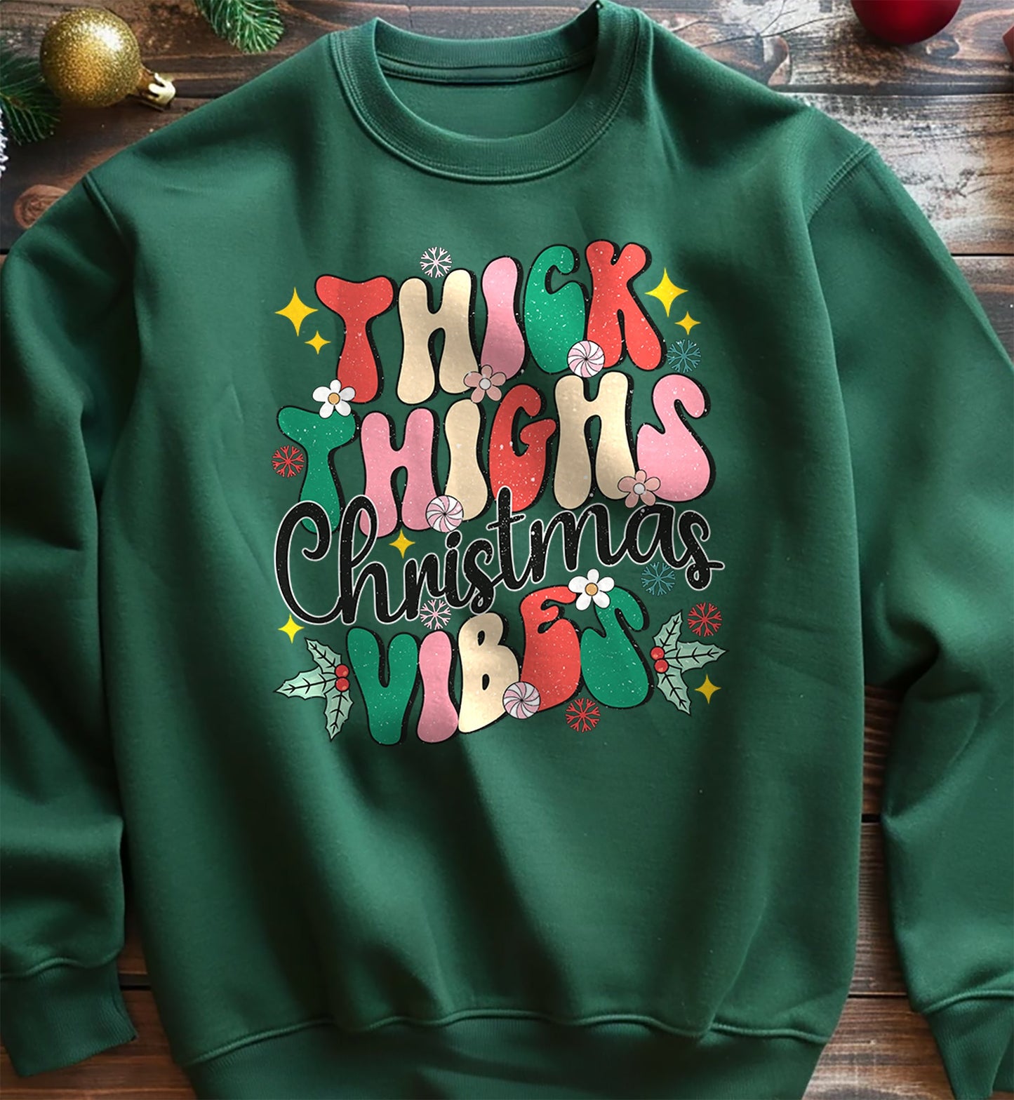 Thick Thigh Christmas Vibes Sweatshirt
