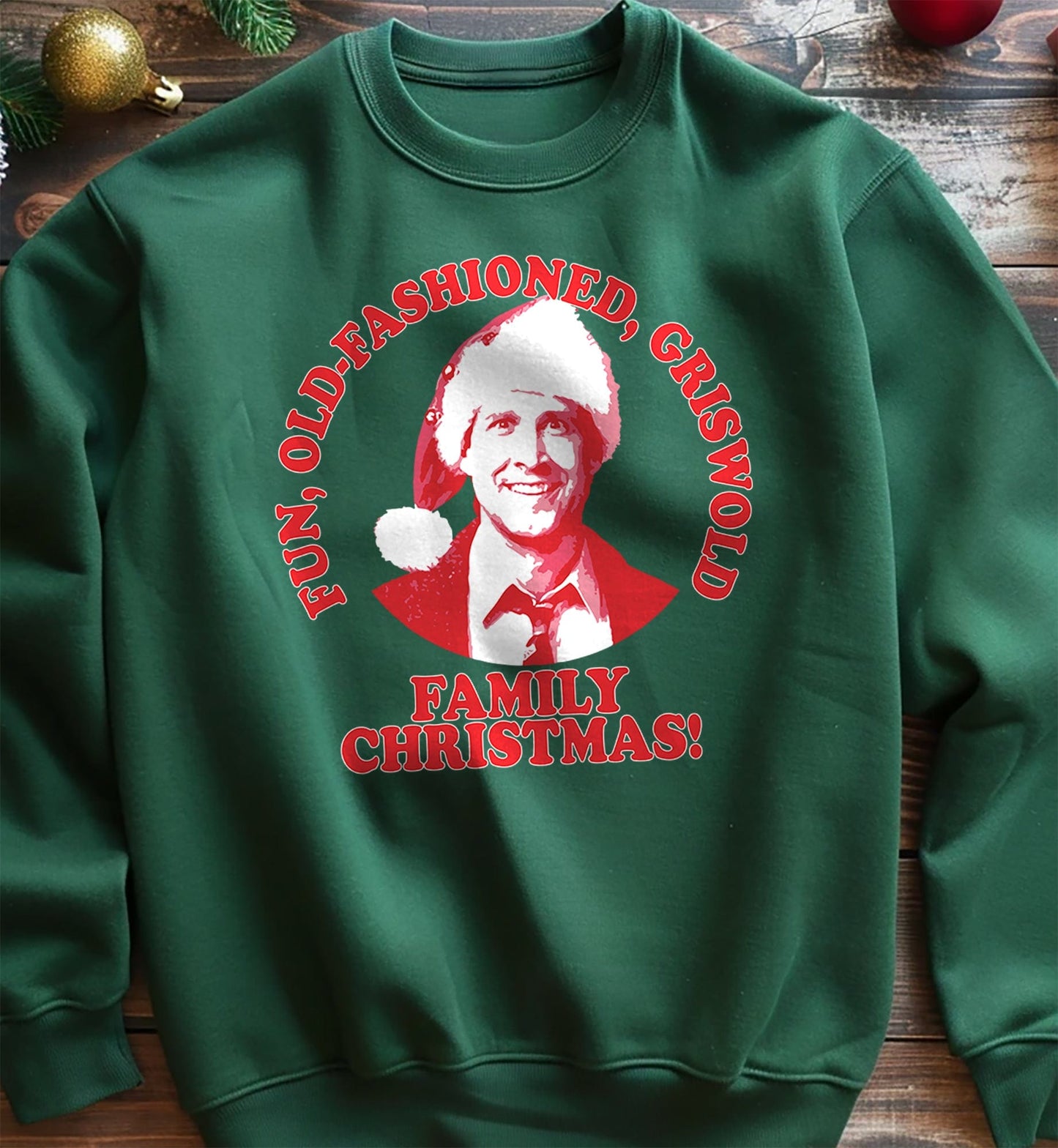Fun Old Fashioned Griswold Sweatshirt