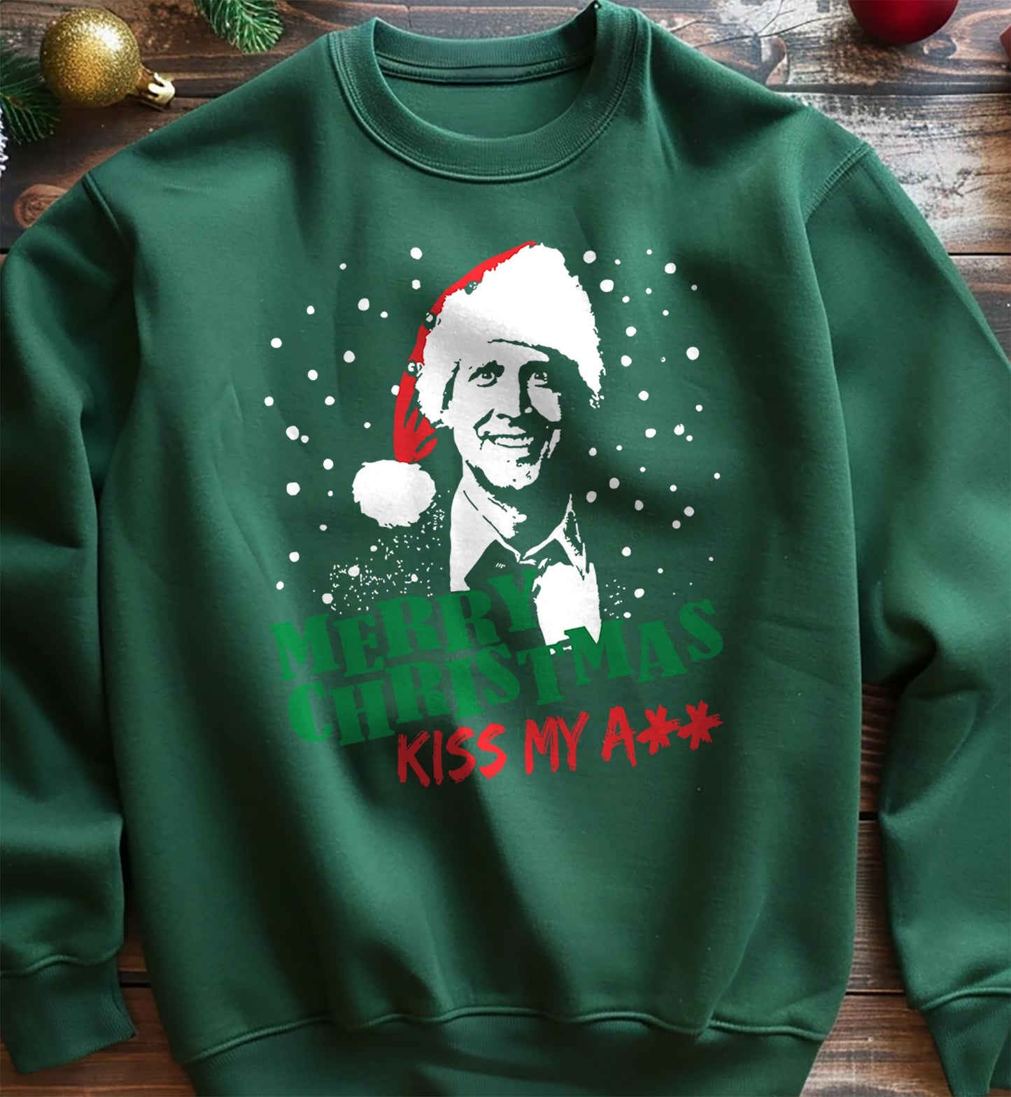 Kiss My Ass Griswold Sweatshirt
