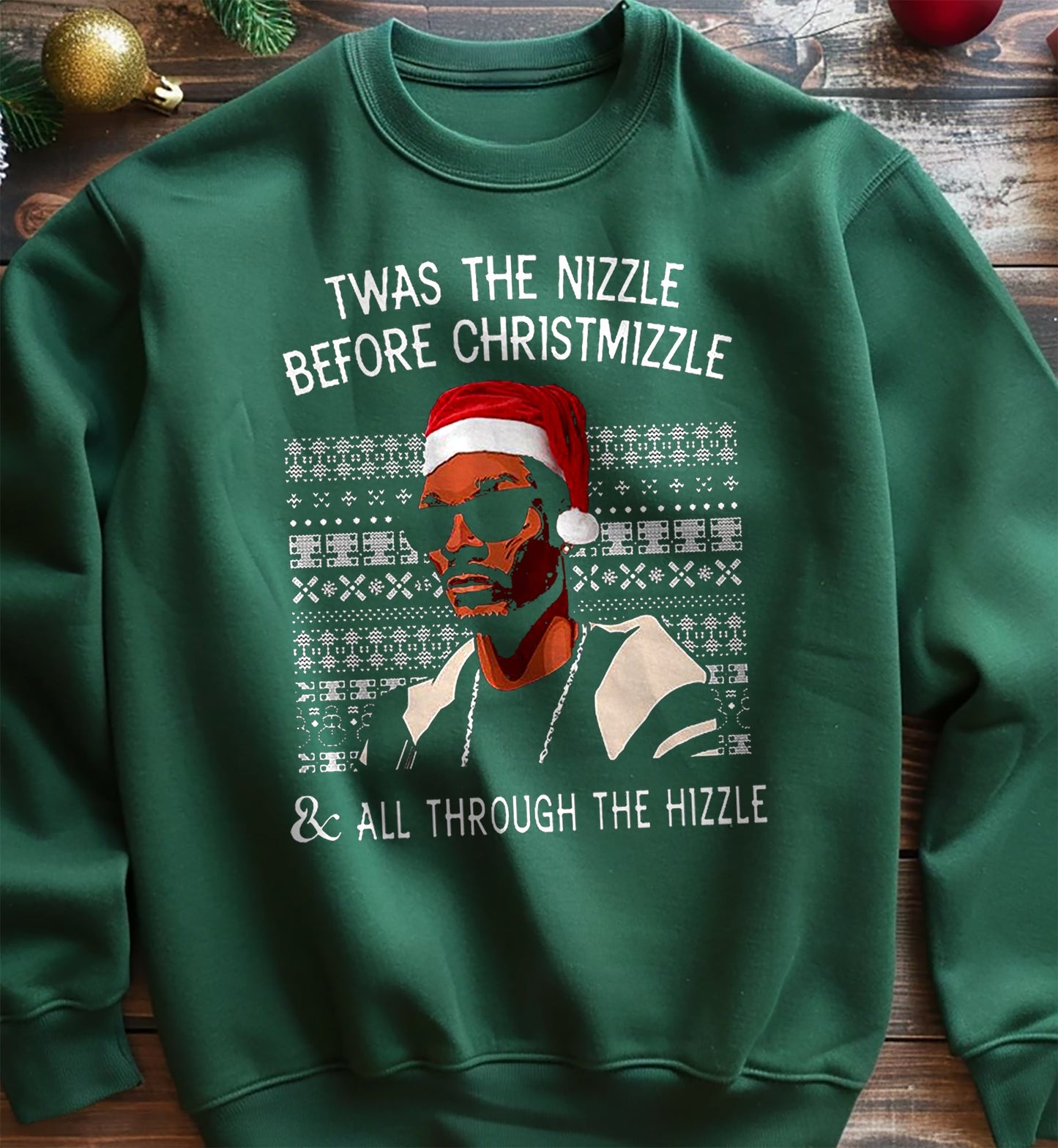 The-Nizzle-Before-Chrismizzle Sweatshirt