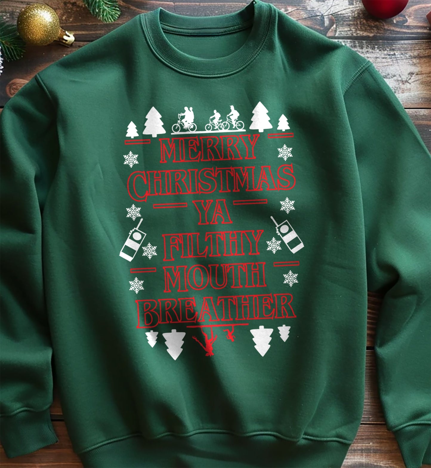 Merry Christmas Ya Filthy Mouth Breather Sweatshirt