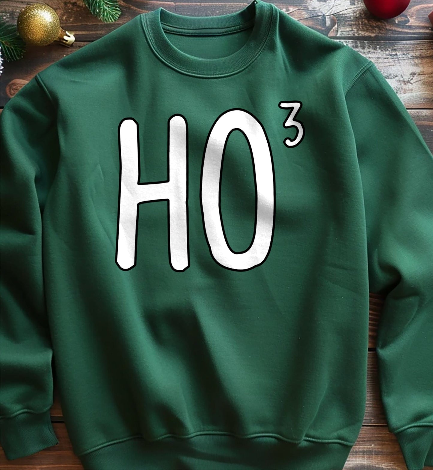 Ho Ho Ho x3 Sweatshirt