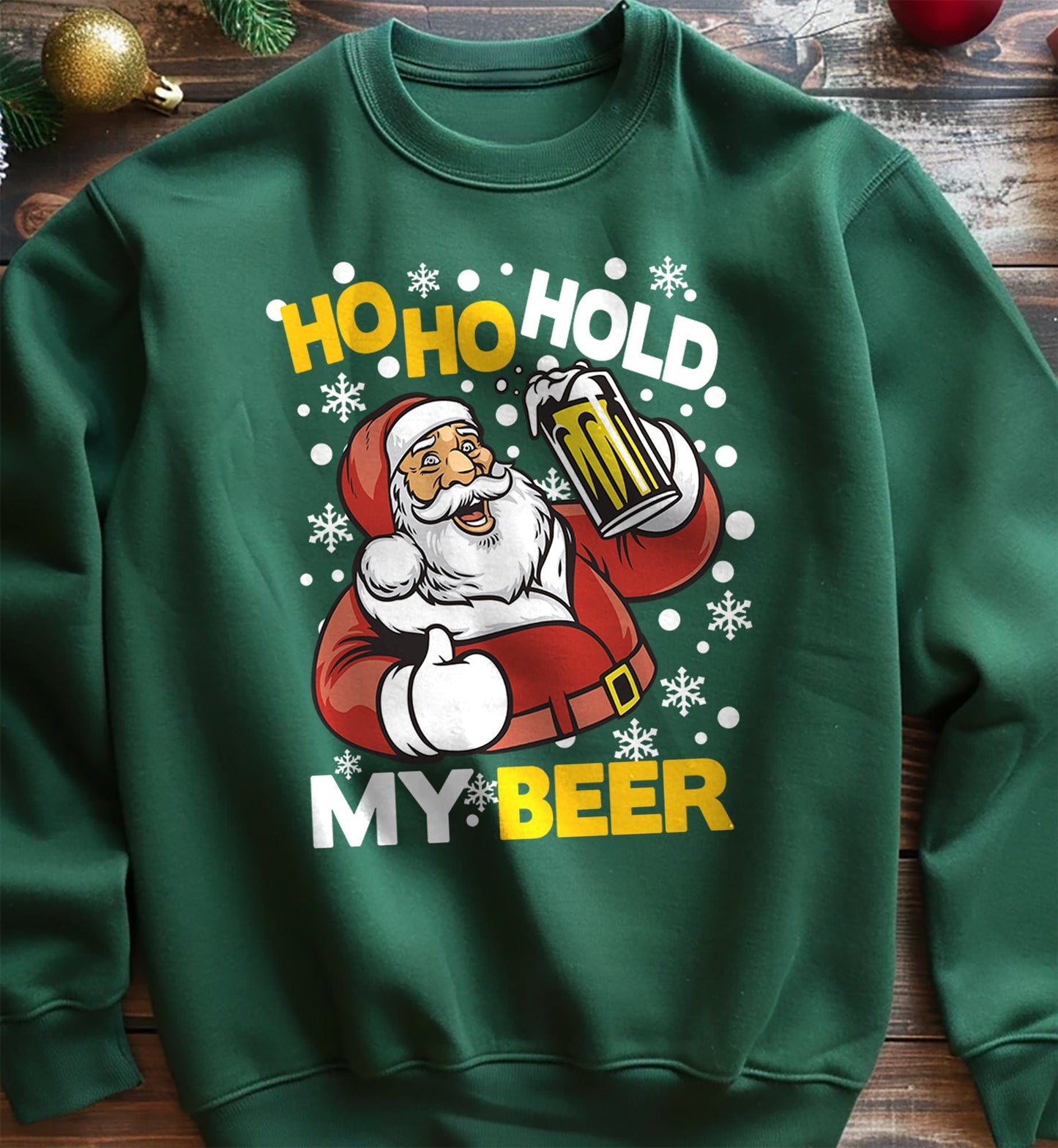 Ho Ho Hold My Beer Sweatshirt
