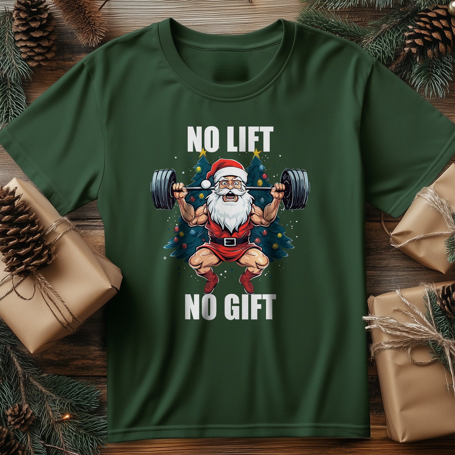 No Lift No Gift Santa Claus T-shirt