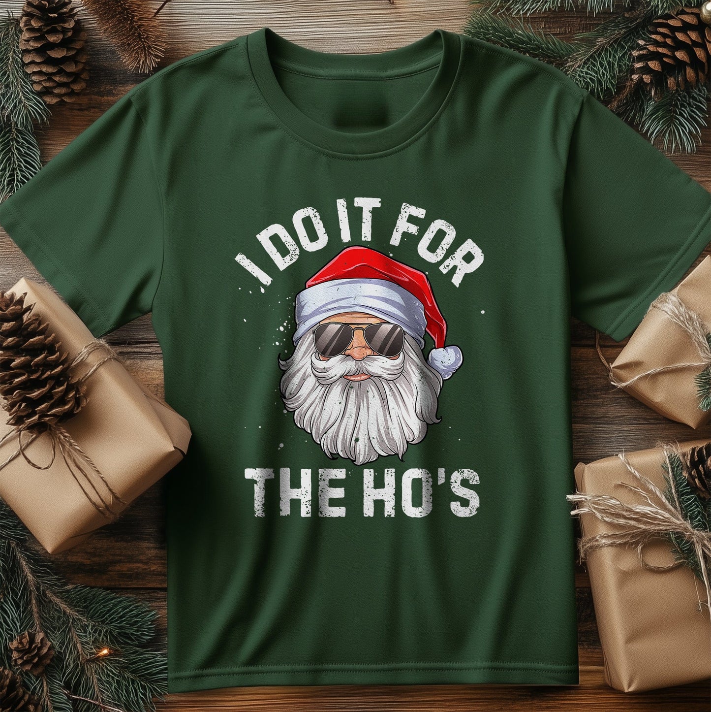 I Do It For The Ho's Funny T-shirt -