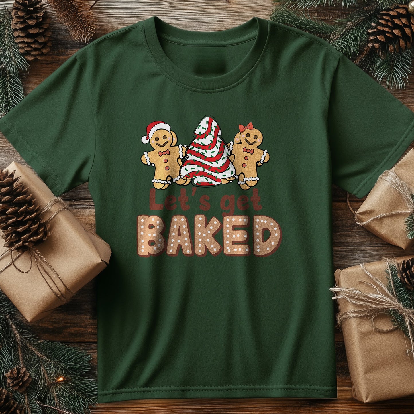 Let's Get Baked Christmas T-Shirt -