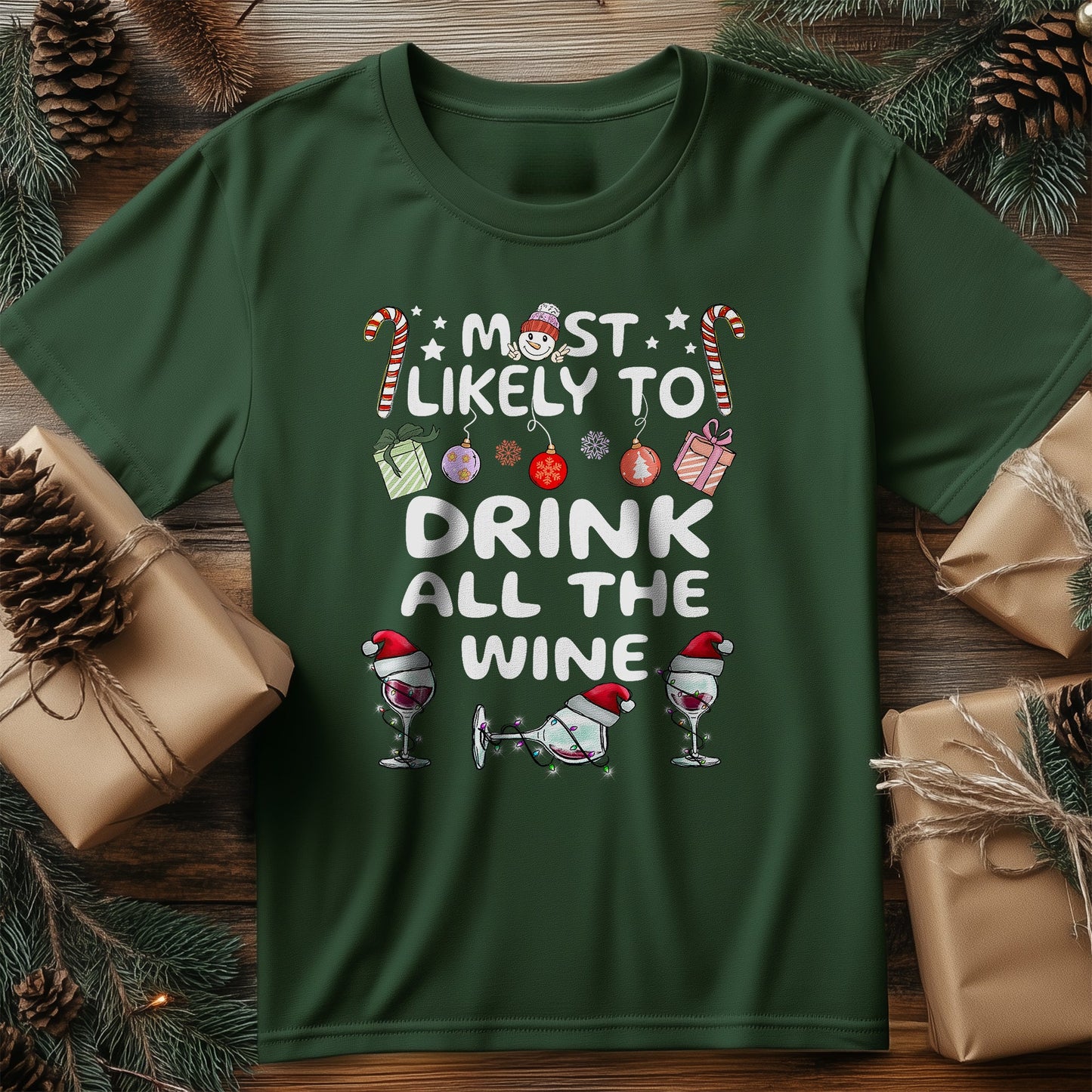 Most Likely To Drink T-Shirt - Wine