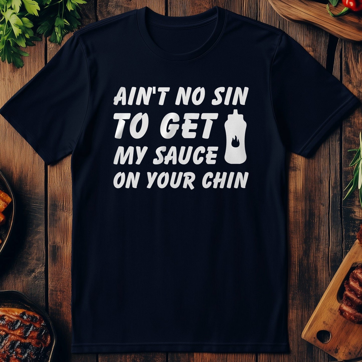 Ain't No Sin to T-Shirt