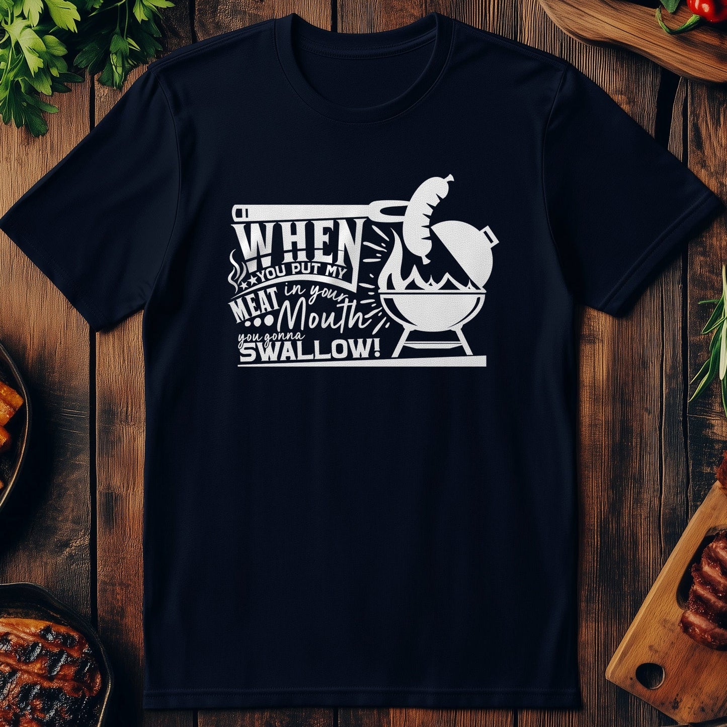 Meat in Your 3 T-Shirt
