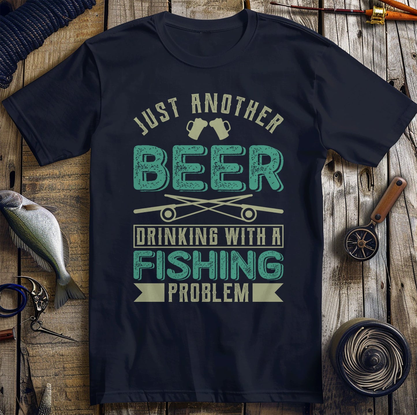 Just Another Beer Fishing Problem T-Shirt