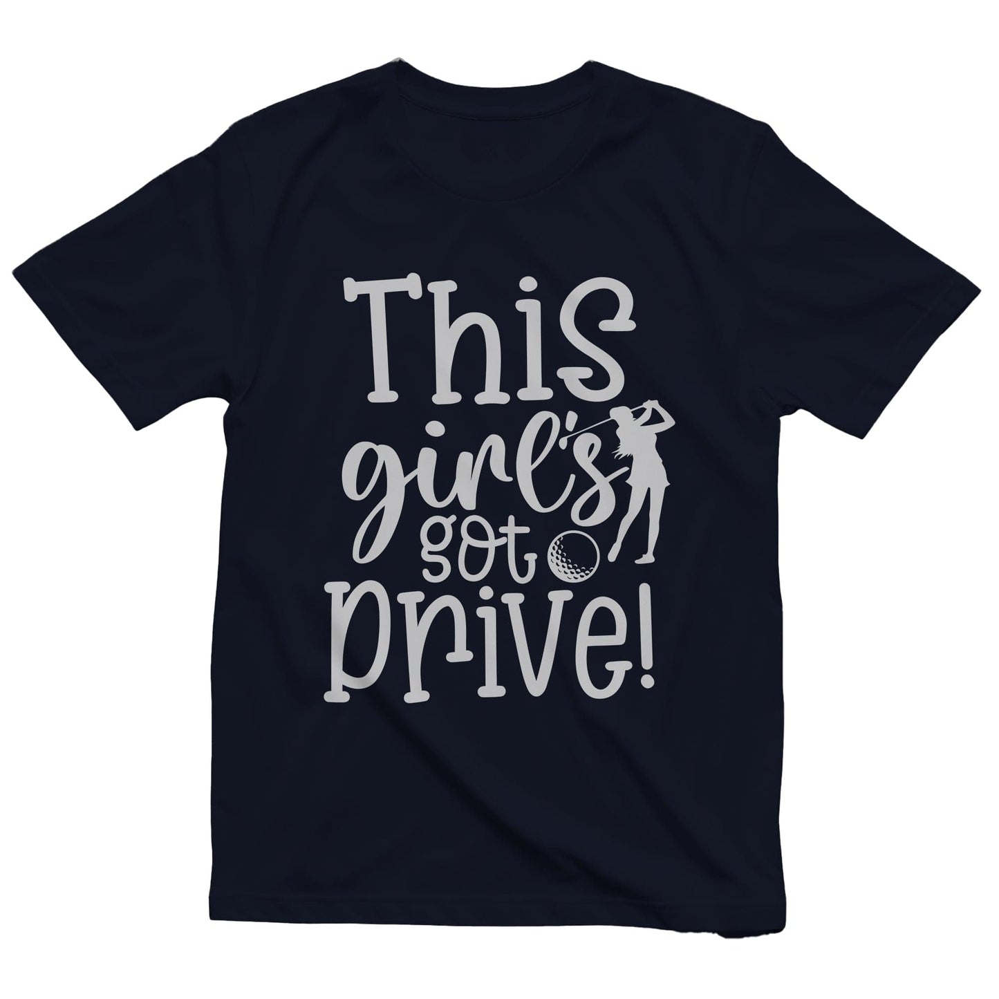 Golf-69 T-shirt  This Girl's Got Drive